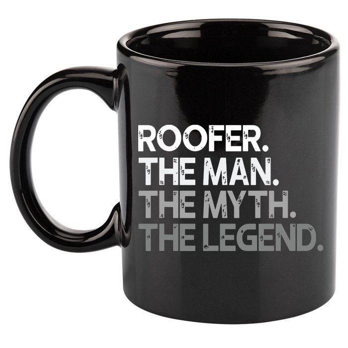 Roofer Gift The Man Myth Legend 11oz C Handle Ceramic Mug