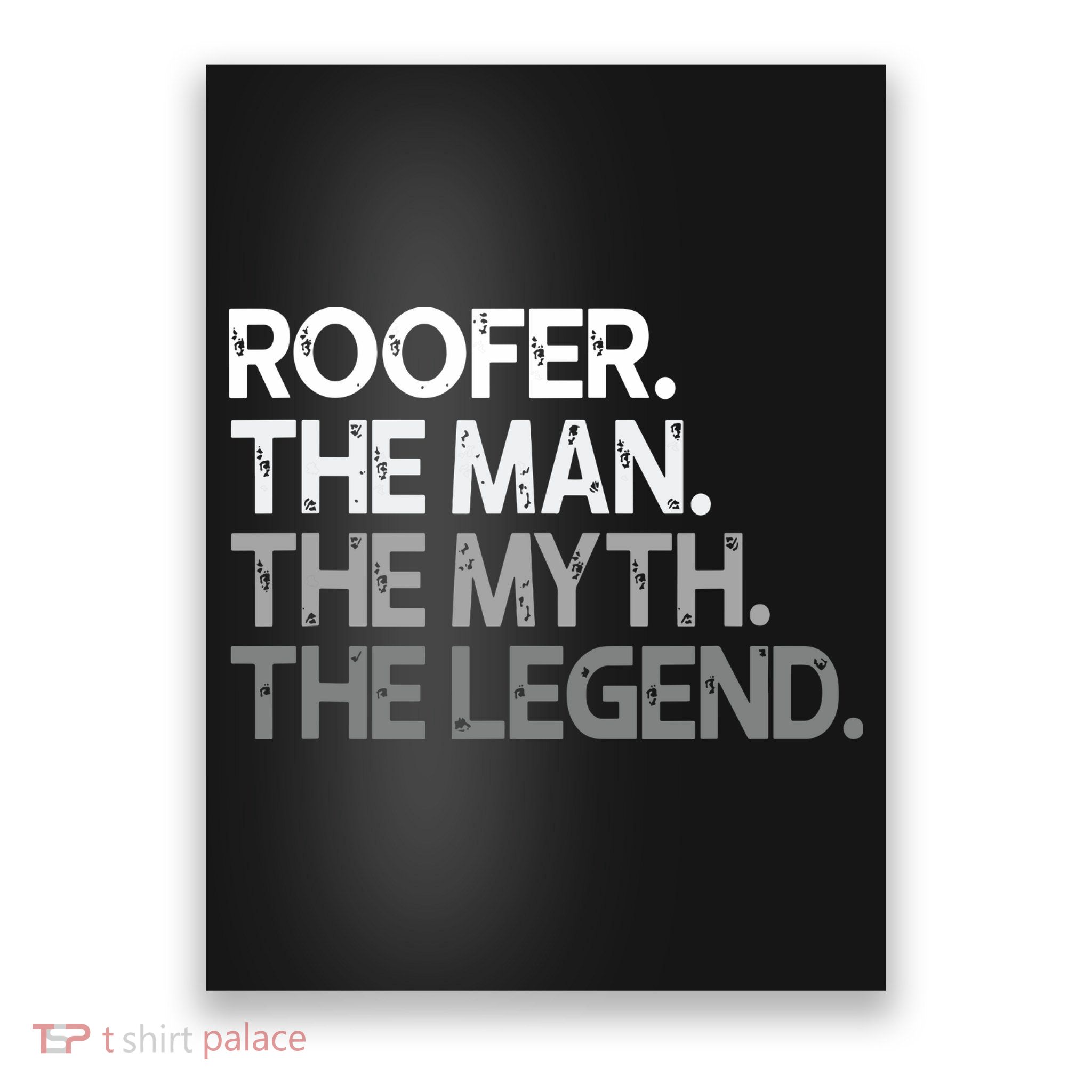 Roofer Gift The Man Myth Legend Poster