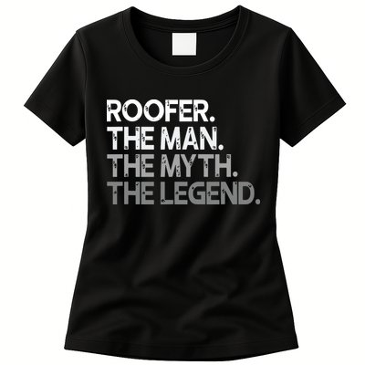 Roofer Gift The Man Myth Legend Womens T-Shirt
