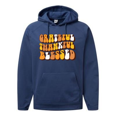 Retro Grateful Thankful Blessed Thanksgiving Gift Meaningful Gift Performance Fleece Hoodie