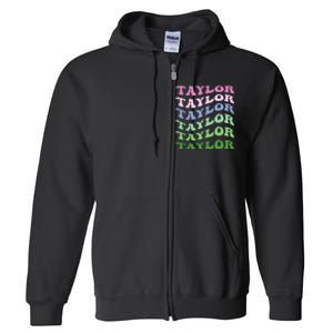 Retro Groovy T.AYLOR First Name Personalized Birthday Full Zip Hoodie