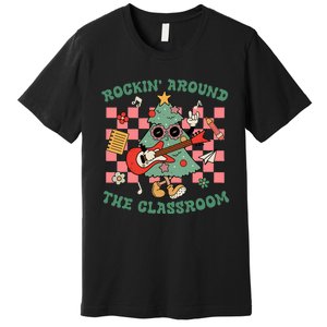 Retro Groovy Teacher Christmas Rockin Around The Classroom Premium T-Shirt