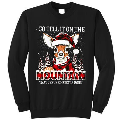 Reindeer Go Tell It On The Mountain That Jesus Christ Sweatshirt