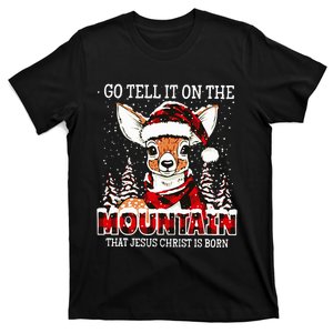 Reindeer Go Tell It On The Mountain That Jesus Christ T-Shirt