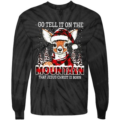 Reindeer Go Tell It On The Mountain That Jesus Christ Tie-Dye Long Sleeve Shirt