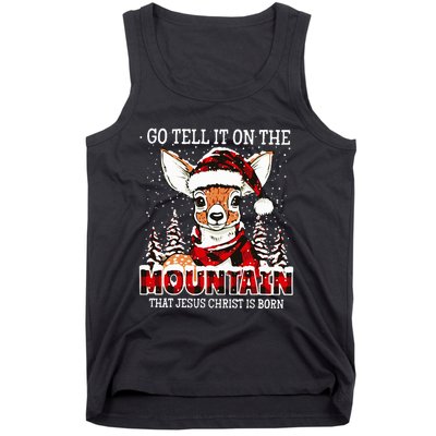 Reindeer Go Tell It On The Mountain That Jesus Christ Tank Top