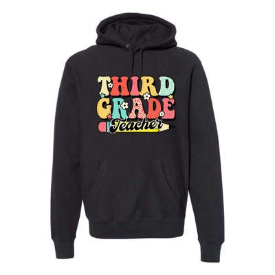 Retro Groovy Third Grade Teacher First Day 3rd Grade Premium Hoodie