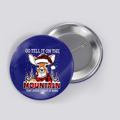Reindeer Go Tell It On The Mountain That Jesus Button