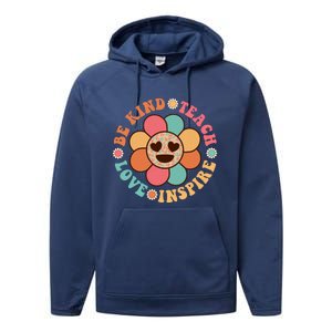 Retro Groovy Teacher Be Kind Teach Love Inspire Gift Performance Fleece Hoodie