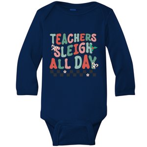 Retro Groovy Teacher Sleigh All Day Christmas Teacher Funny Gift Great Gift Baby Long Sleeve Bodysuit