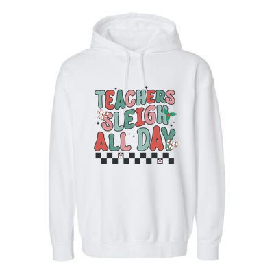 Retro Groovy Teacher Sleigh All Day Christmas Teacher Funny Gift Great Gift Garment-Dyed Fleece Hoodie