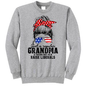 Regular Grandma Trying Not To Raise Liberals Voted For Trump Tall Sweatshirt