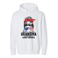 Regular Grandma Trying Not To Raise Liberals Voted For Trump Garment-Dyed Fleece Hoodie