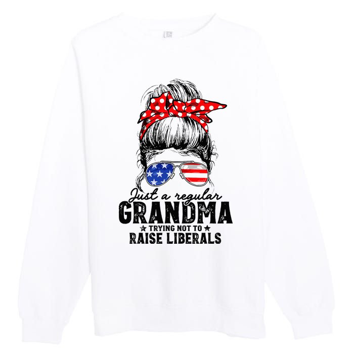 Regular Grandma Trying Not To Raise Liberals Voted For Trump Premium Crewneck Sweatshirt