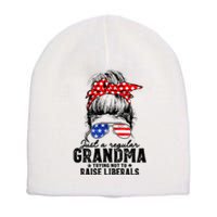 Regular Grandma Trying Not To Raise Liberals Voted For Trump Short Acrylic Beanie