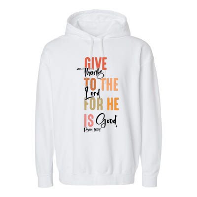 Retro Givethanks To The Lord Fall Thanksgiving Christian Autumn Garment-Dyed Fleece Hoodie