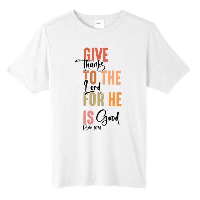 Retro Givethanks To The Lord Fall Thanksgiving Christian Autumn Tall Fusion ChromaSoft Performance T-Shirt