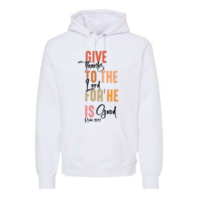 Retro Givethanks To The Lord Fall Thanksgiving Christian Autumn Premium Hoodie