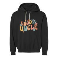 Retro Groovy Uncle Flower Power Hippie Family Groovy Vibes Gift Garment-Dyed Fleece Hoodie