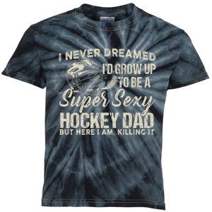 Retro Grow Up To Be A Super Sexy Hockey Dad Kids Tie-Dye T-Shirt