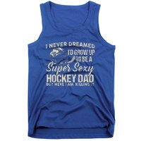 Retro Grow Up To Be A Super Sexy Hockey Dad Tank Top