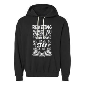 Reading Gives Us Some Place Book Lover Bookworm Librarian Garment-Dyed Fleece Hoodie