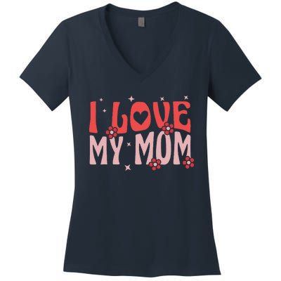 Retro Groovy Valentines Day I Love My Mom Women's V-Neck T-Shirt