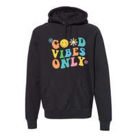 Retro Good Vibes Only Inspirational Positive Inspired Premium Hoodie