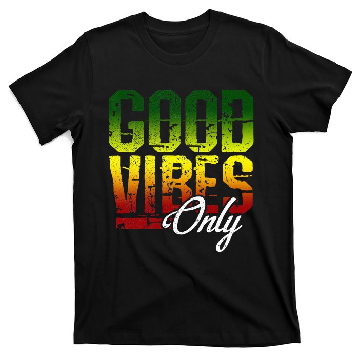 Reggae Good Vibes Only Jamaica One Love Rasta T-Shirt