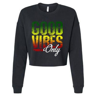 Reggae Good Vibes Only Jamaica One Love Rasta Cropped Pullover Crew