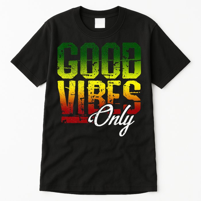 Reggae Good Vibes Only Jamaica One Love Rasta Tall T-Shirt