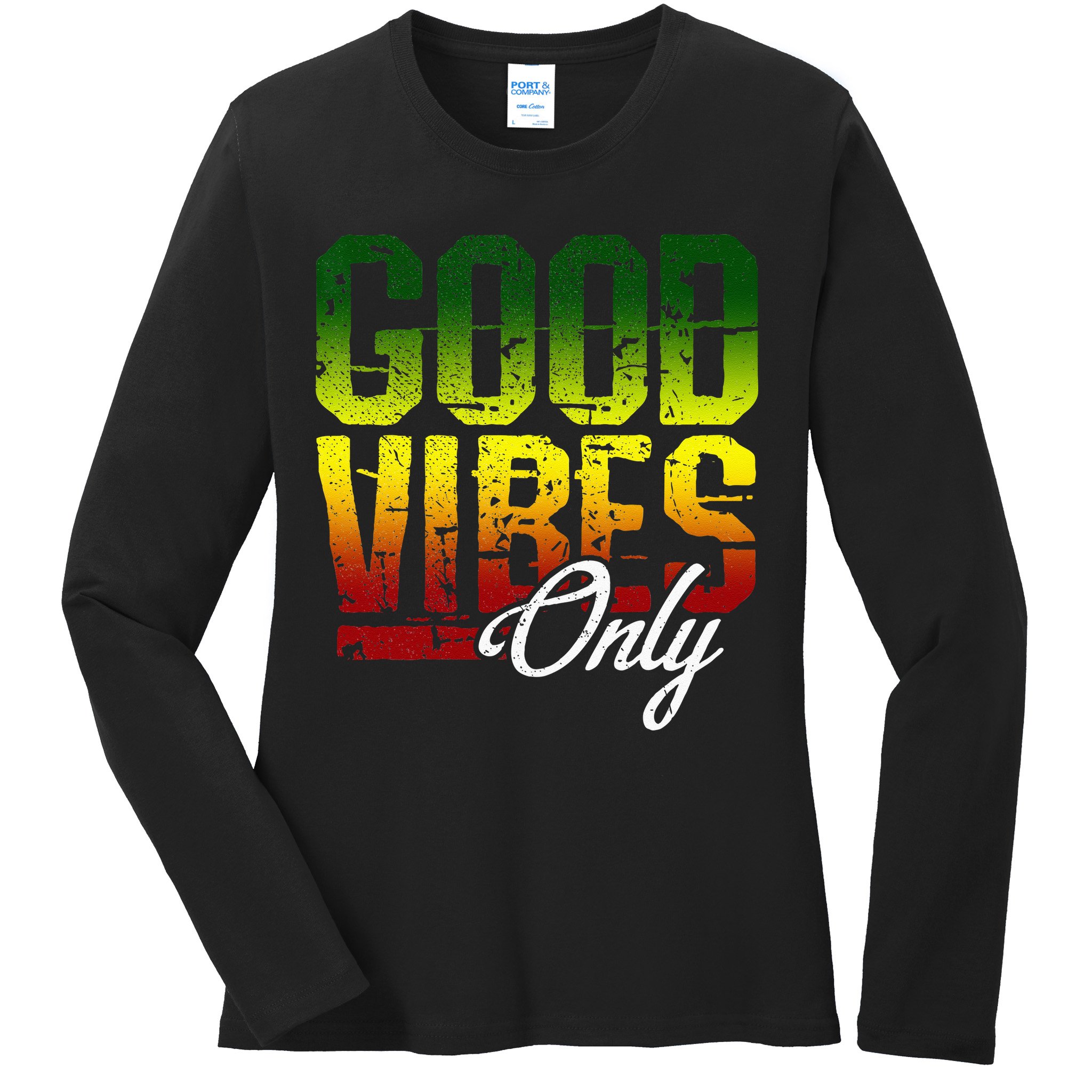 Reggae Good Vibes Only Jamaica One Love Rasta Ladies Long Sleeve Shirt