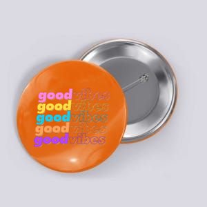 Retro Good Vibes Button