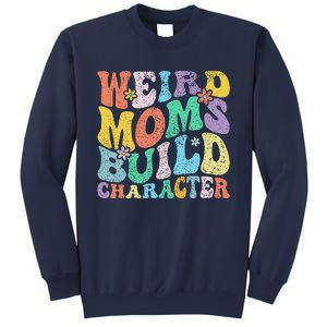 Retro Groovy Weird Moms Build Character 2024 MotherS Day Sweatshirt