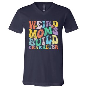 Retro Groovy Weird Moms Build Character 2024 MotherS Day V-Neck T-Shirt