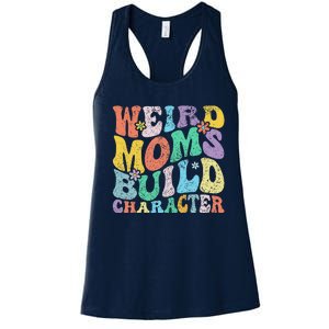 Retro Groovy Weird Moms Build Character 2024 MotherS Day Women's Racerback Tank