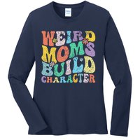 Retro Groovy Weird Moms Build Character 2024 MotherS Day Ladies Long Sleeve Shirt