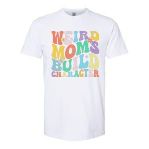 Retro Groovy Weird Moms Build Character 2024 MotherS Day Softstyle CVC T-Shirt