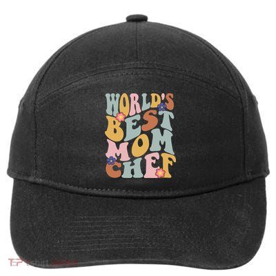 Retro Groovy Worlds Best Mom Chef Groovy Baking Mom Gift 7-Panel Snapback Hat