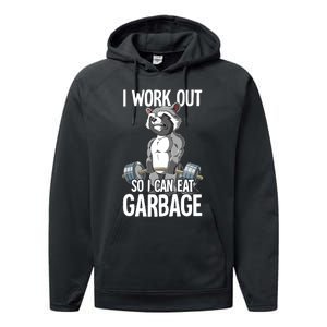 Raccoon Gym Weight Training I Work Out So I Can Eat Garbage Performance Fleece Hoodie