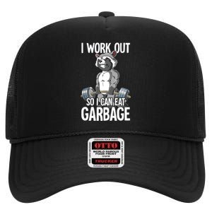 Raccoon Gym Weight Training I Work Out So I Can Eat Garbage High Crown Mesh Back Trucker Hat