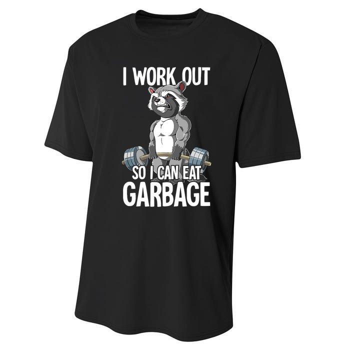 Raccoon Gym Weight Training I Work Out So I Can Eat Garbage Performance Sprint T-Shirt