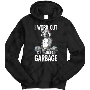 Raccoon Gym Weight Training I Work Out So I Can Eat Garbage Tie Dye Hoodie