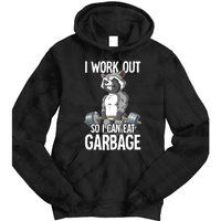 Raccoon Gym Weight Training I Work Out So I Can Eat Garbage Tie Dye Hoodie