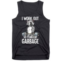 Raccoon Gym Weight Training I Work Out So I Can Eat Garbage Tank Top