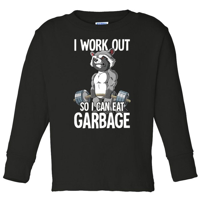 Raccoon Gym Weight Training I Work Out So I Can Eat Garbage Toddler Long Sleeve Shirt