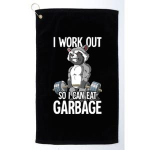 Raccoon Gym Weight Training I Work Out So I Can Eat Garbage Platinum Collection Golf Towel