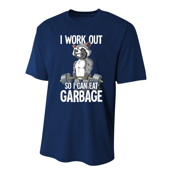 Raccoon Gym Weight Training I Work Out So I Can Eat Garbage Performance Sprint T-Shirt