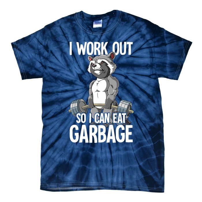 Raccoon Gym Weight Training I Work Out So I Can Eat Garbage Tie-Dye T-Shirt