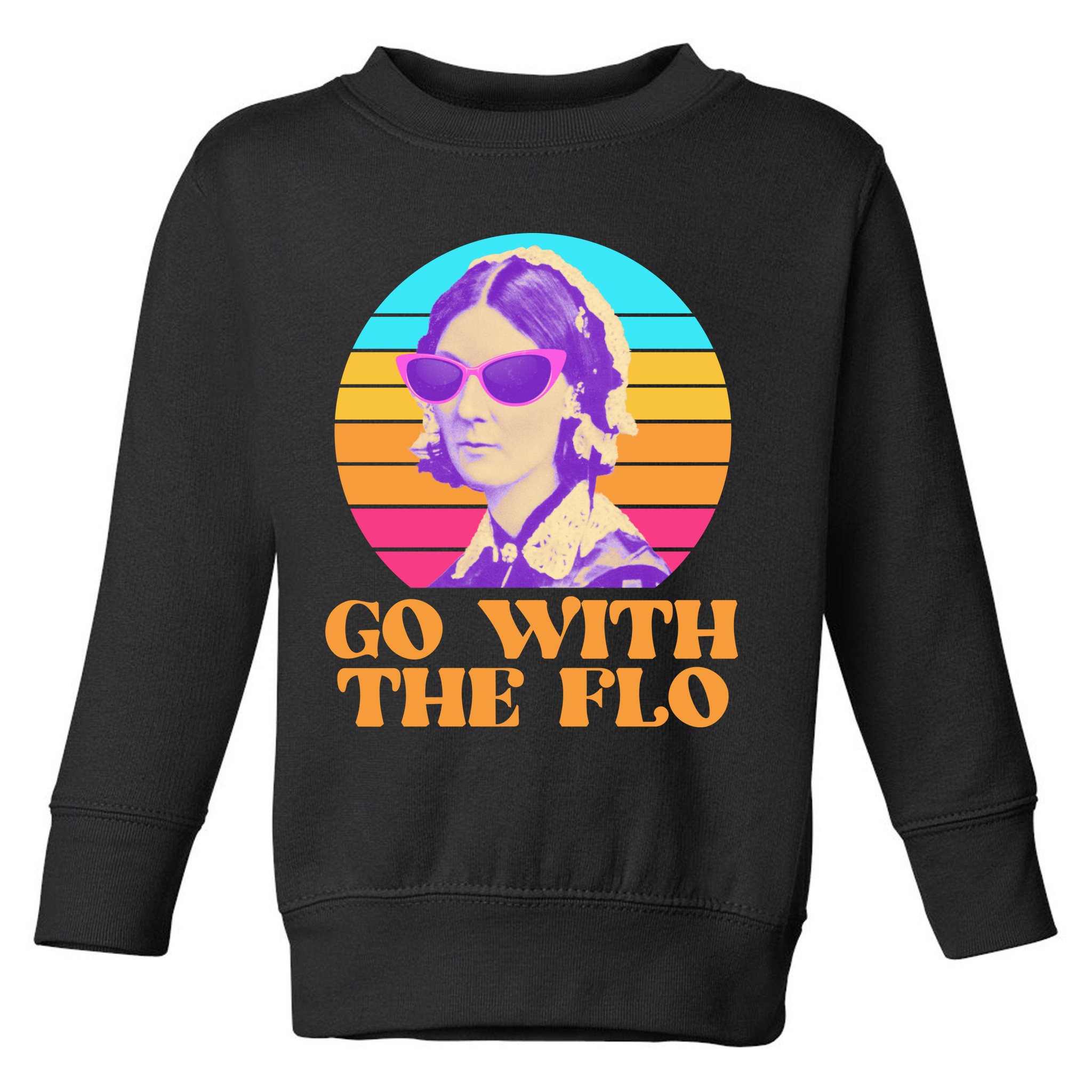 Retro Go With The Flow Nurse Practitioner Florence Nightingale Toddler Sweatshirt